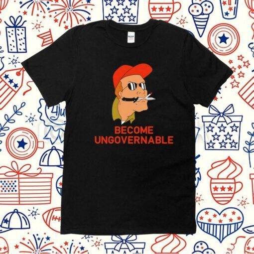 Rusty Shackleford Become Ungovernable Shirts