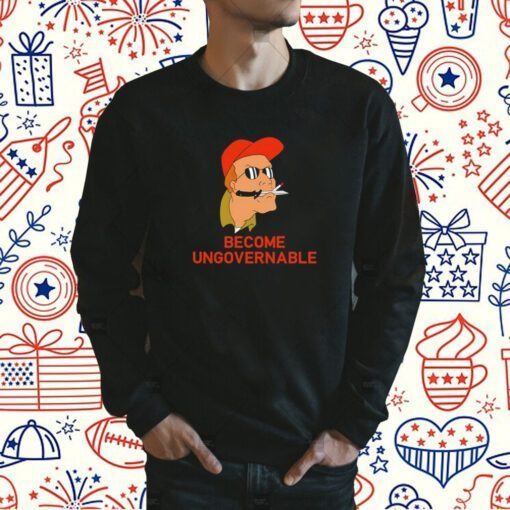 Rusty Shackleford Become Ungovernable Shirts