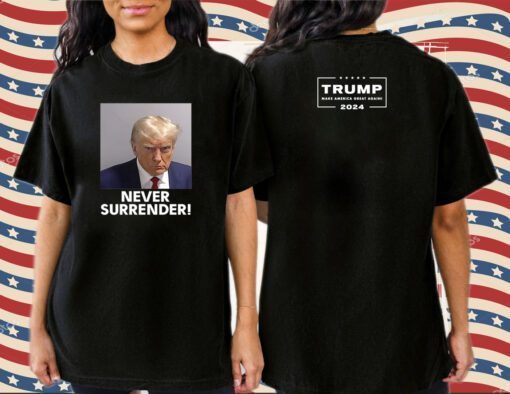 Trump Never Surrender Tee Shirt