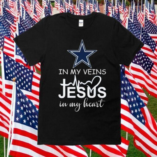 Dallas Cowboys Logo 2023 In My Veins Jesus In My Heart Official Shirt