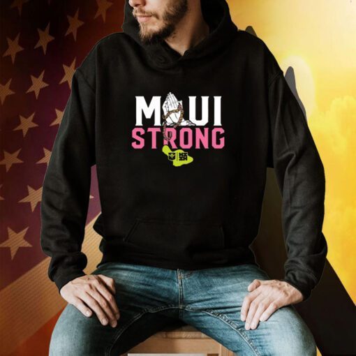 MAUI STRONG SHIRTS