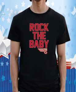 Rock The Baby Shirts