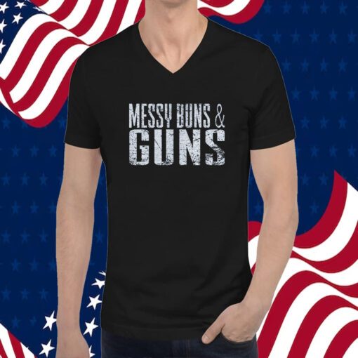 Messy Buns And Guns 2023 Shirt