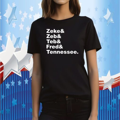 Zeke Zeb Ted Fred Tennessee Tee Shirt