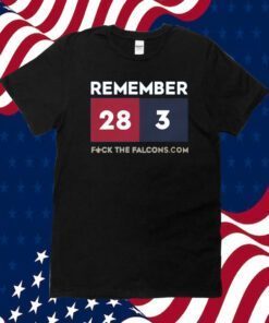 Remember 28 3 Fuck The Falcons.Com Shirts