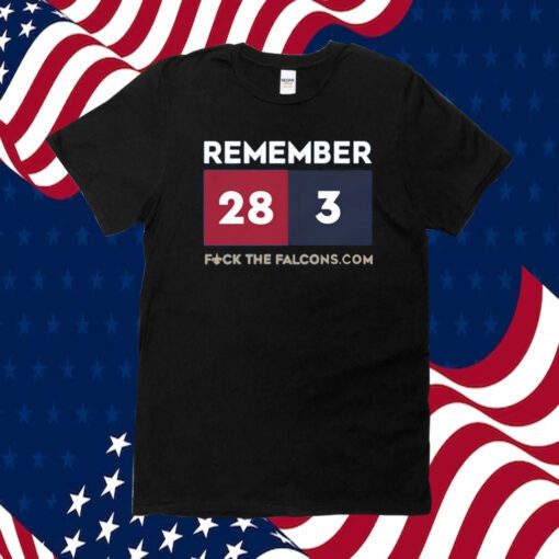 Remember 28 3 Fuck The Falcons.Com Shirts