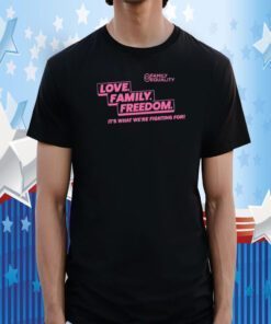 Family Equality Love Family Freedom Gift Shirt