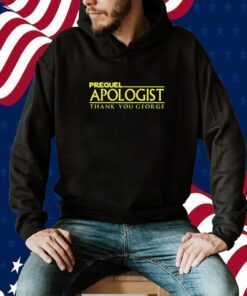 Prequel Apologist Thank You George 2023 Shirt