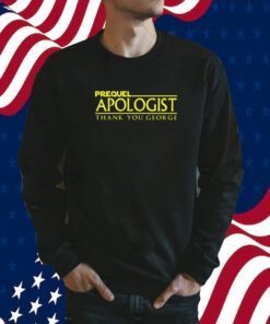 Prequel Apologist Thank You George 2023 Shirt