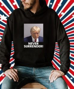 MAGA 2024 Trump Never Surrender Shirts