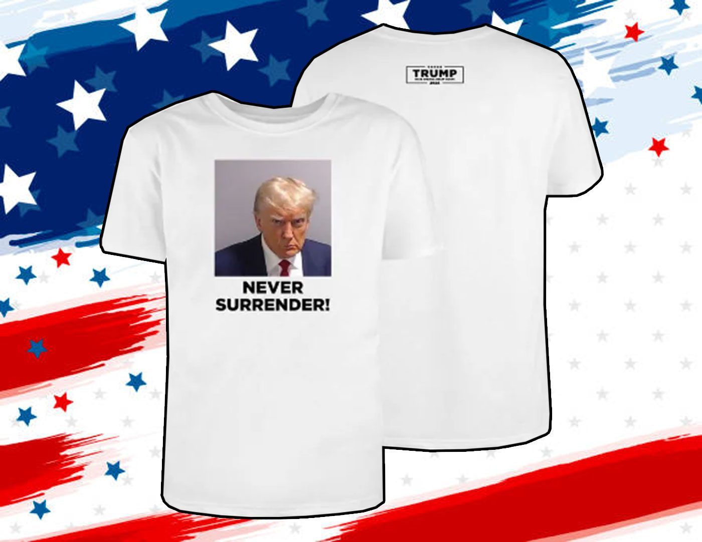 MAGA 47 Donald Trump Never Surrender Official Shirt