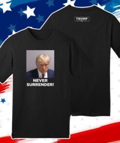 MAGA 47 Donald Trump Never Surrender Official Shirt