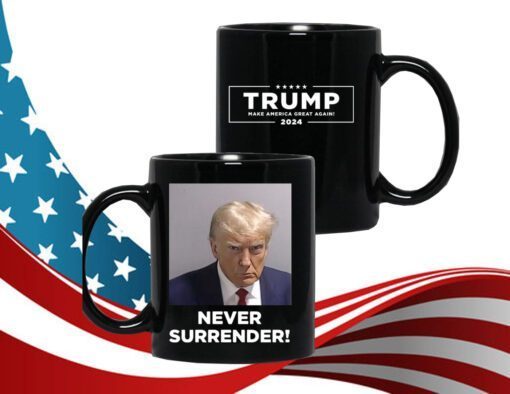 Trump 2024 Never Surrender Mug