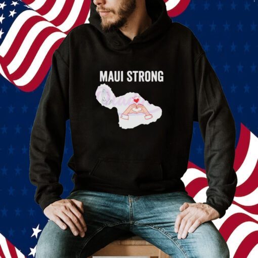 Maui Strong, Pray For Maui Victims Supports Hawaii Tee Shirt