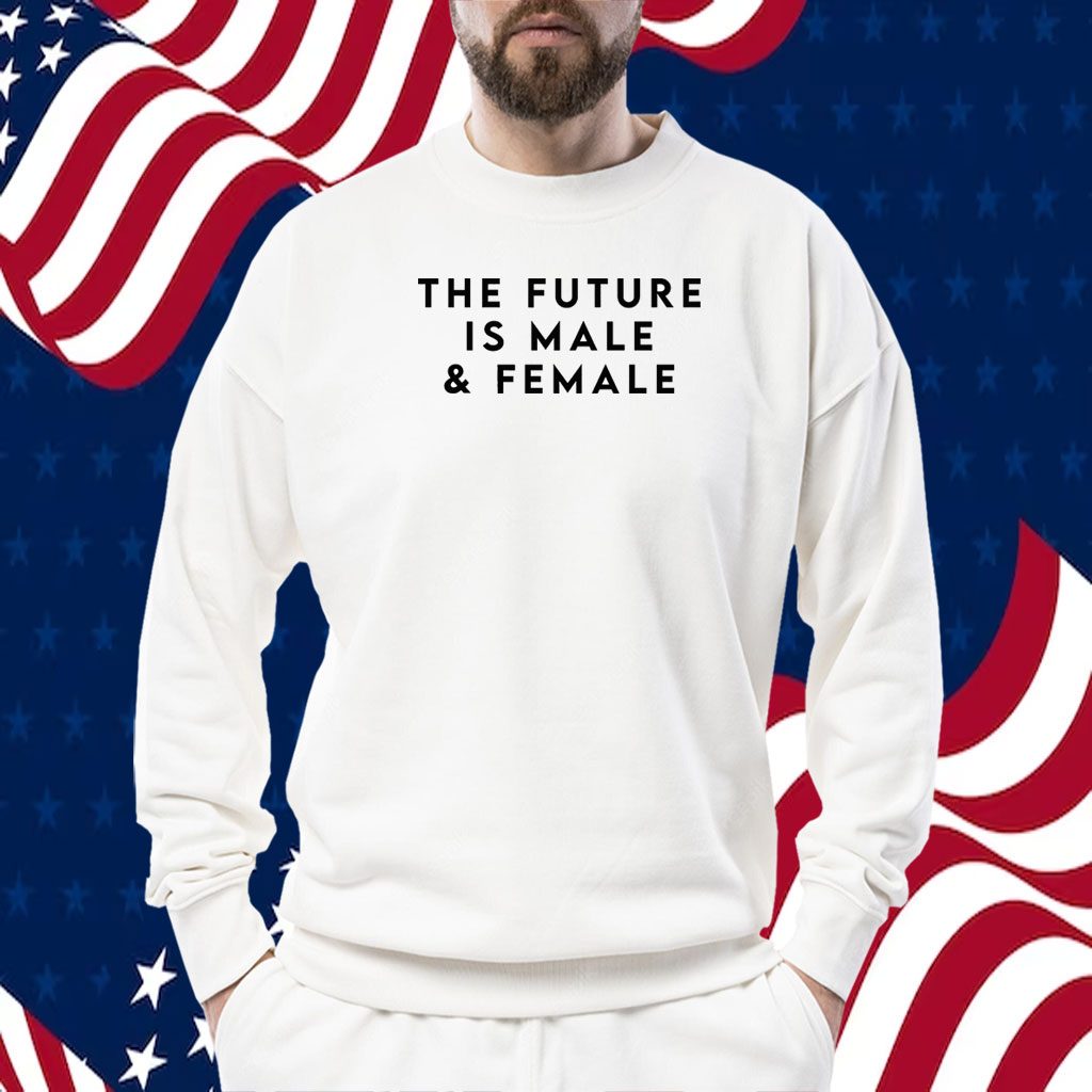 The Future Is Male And Female Official Shirt
