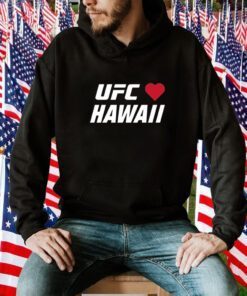 Ufc Love Hawaii Tee Shirt