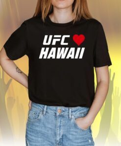UFC Hawaii Strong Maui Tee Shirt
