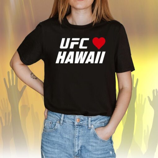 UFC Hawaii Strong Maui Tee Shirt