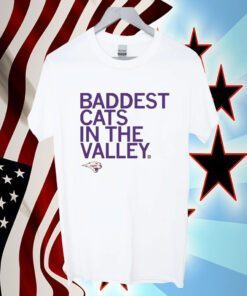 Baddest Cats In The Valley 2023 Shirt