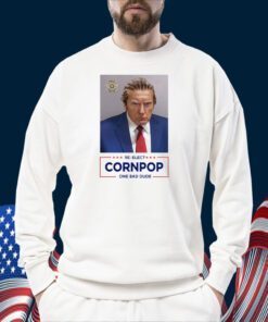 Trump Mugshot Re-Elect Cornpop One Bad Dude TShirt