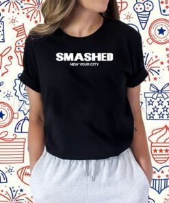 Smashed New Your City Shirts