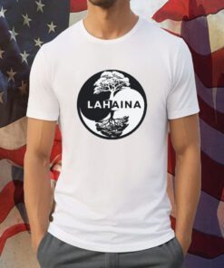 Lahaina Support Shirt