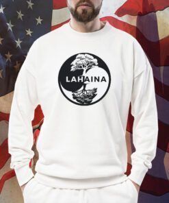 Lahaina Support Shirt