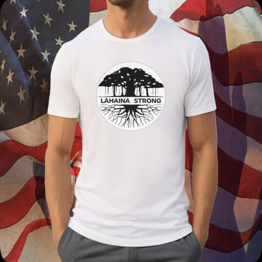 Maui Strong, Lahaina Banyan Tree T-Shirt