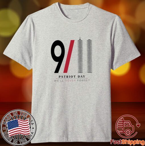 9/11 We Will Never Forget Tee Shirt