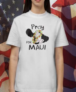 Pray For Maui, Support for Hawaii Fire Victims Shirt