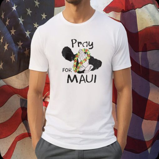 Pray For Maui, Support for Hawaii Fire Victims Shirt