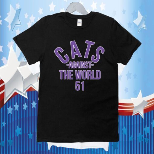 Cats Against The World 51 Pat Fitzgerald Shirt
