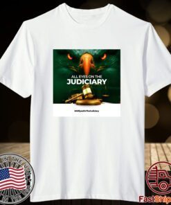 All Eyes On The Judiciary Obidient Tee Shirt