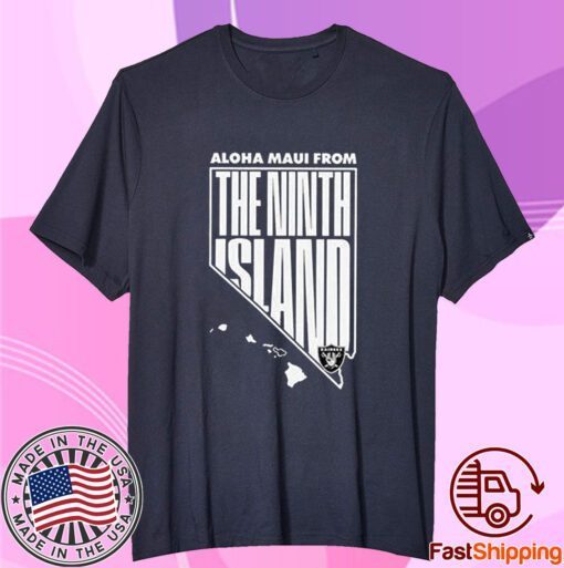 Aloha Maui From The Ninth Island Las Vegas Raiders Tee Shirt