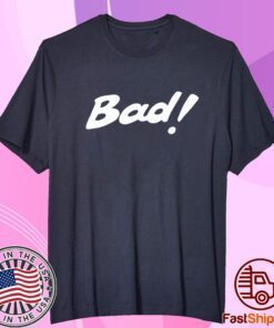 Ash Bad Real Bad Tee Shirt