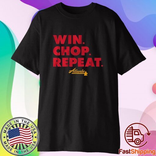 Atlanta Win Chop Repeat Shirt