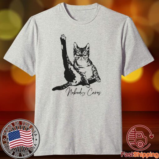 Black Cat nobody cares shirt