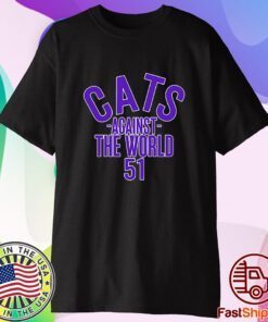Cats Against The World T-Shirt