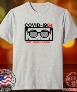 Covid 1984 Obey Submit Comply Tee Shirt