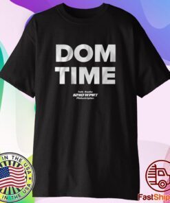 Dom Time T-Shirt