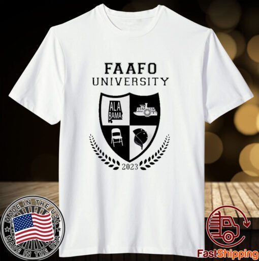 FAAFO University Montgomery Alabama Riverfront Brawl 2023 Tee Shirt