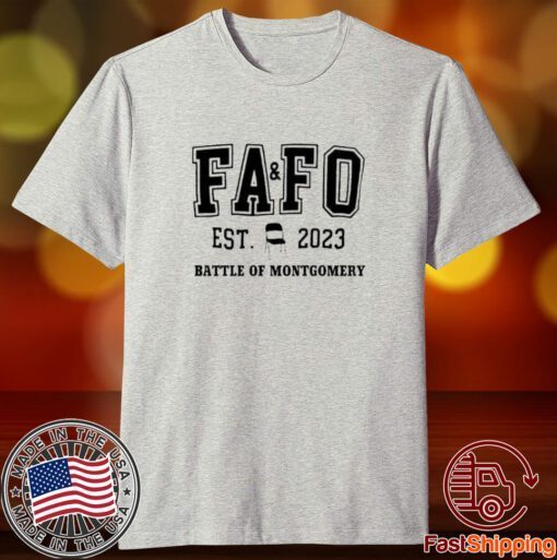 FAFO Battle Of Montgomery Chair Est 2023 Battle Of Montgomery Tee shirt