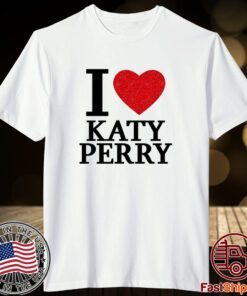 I Love Katy Perry Tee Shirt