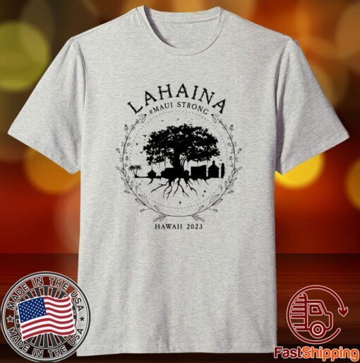 Lahaina Banyan Tree , comfort colors Maui Hawaii 2023 Tee shirt