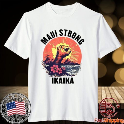Lahaina Maui, hawaii strong Tee Shirt