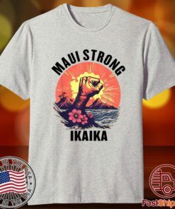Lahaina Maui, hawaii strong Tee Shirt