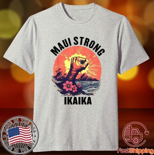 Lahaina Maui, hawaii strong Tee Shirt