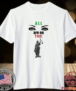 Lawrence I. Okoro All Eyes Are On The Lady Justice Tee Shirt