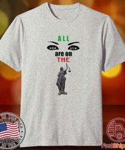 Lawrence I. Okoro All Eyes Are On The Lady Justice Tee Shirt