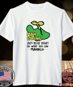 Maui Strong Shirt Fundraiser Lahaina Banyan Tree Tee Shirt